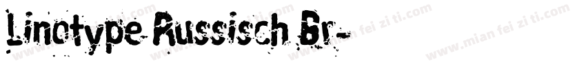 Linotype Russisch Br字体转换